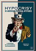 E-Book (pdf) Hypocrisy in American Political Attitudes von Timothy P. Collins