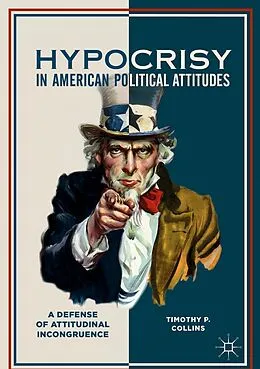 E-Book (pdf) Hypocrisy in American Political Attitudes von Timothy P. Collins