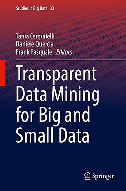 E-Book (pdf) Transparent Data Mining for Big and Small Data von 