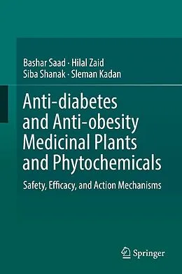 E-Book (pdf) Anti-diabetes and Anti-obesity Medicinal Plants and Phytochemicals von Bashar Saad, Hilal Zaid, Siba Shanak