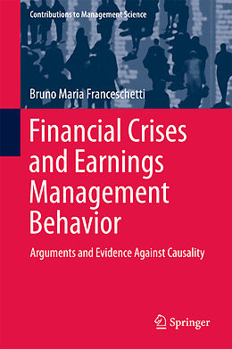 Fester Einband Financial Crises and Earnings Management Behavior von Bruno Maria Franceschetti
