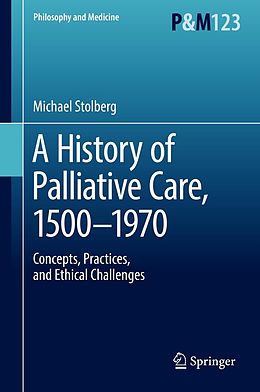 eBook (pdf) A History of Palliative Care, 1500-1970 de Michael Stolberg