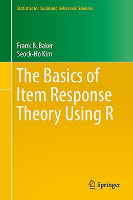 eBook (pdf) The Basics of Item Response Theory Using R de Frank B. Baker, Seock-Ho Kim