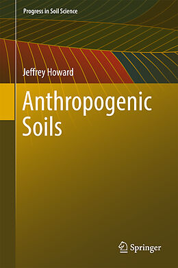 Livre Relié Anthropogenic Soils de Jeffrey Howard