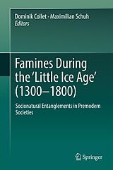 eBook (pdf) Famines During the  Little Ice Age' (1300-1800) de 