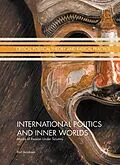 E-Book (pdf) International Politics and Inner Worlds von Kurt Jacobsen
