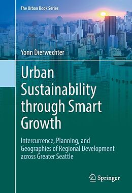 eBook (pdf) Urban Sustainability through Smart Growth de Yonn Dierwechter