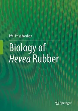 E-Book (pdf) Biology of Hevea Rubber von P. M. Priyadarshan