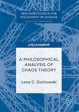 eBook (pdf) A Philosophical Analysis of Chaos Theory de Lena C. Zuchowski