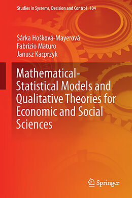 Livre Relié Mathematical-Statistical Models and Qualitative Theories for Economic and Social Sciences de Sárka Hosková-Mayerová, Fabrizio Maturo, Janusz Kacprzyk