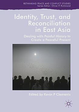 E-Book (pdf) Identity, Trust, and Reconciliation in East Asia von 