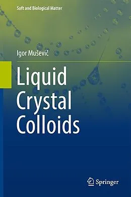 E-Book (pdf) Liquid Crystal Colloids von Igor Musevic