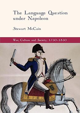 eBook (pdf) The Language Question under Napoleon de Stewart McCain