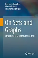 Fester Einband On Sets and Graphs von Eugenio G. Omodeo, Alberto Policriti, Alexandru I. Tomescu