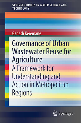 Couverture cartonnée Governance of Urban Wastewater Reuse for Agriculture de Ganesh Keremane