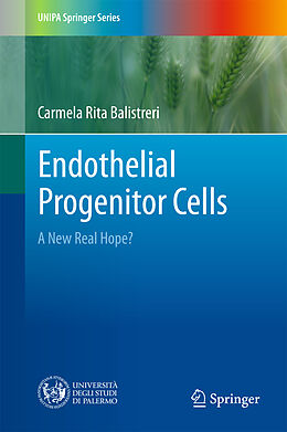 Fester Einband Endothelial Progenitor Cells von Carmela Rita Balistreri
