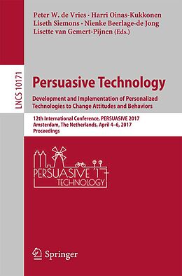 E-Book (pdf) Persuasive Technology: Development and Implementation of Personalized Technologies to Change Attitudes and Behaviors von 