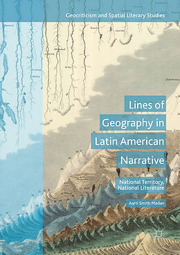 Fester Einband Lines of Geography in Latin American Narrative von Aarti Smith Madan