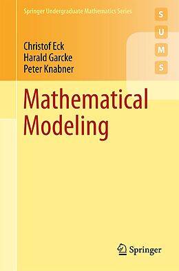 E-Book (pdf) Mathematical Modeling von Christof Eck, Harald Garcke, Peter Knabner
