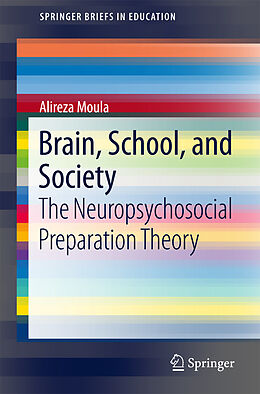 Kartonierter Einband Brain, School, and Society von Alireza Moula
