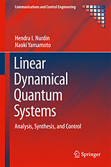 Livre Relié Linear Dynamical Quantum Systems de Naoki Yamamoto, Hendra I Nurdin