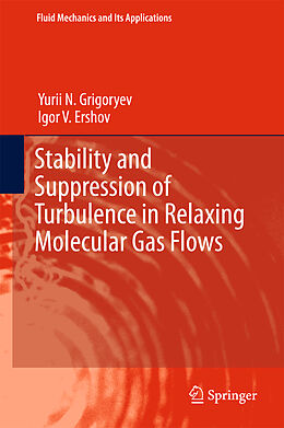 Livre Relié Stability and Suppression of Turbulence in Relaxing Molecular Gas Flows de Igor V. Ershov, Yurii N. Grigoryev