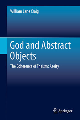 Livre Relié God and Abstract Objects de William Lane Craig