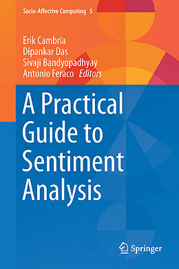 Livre Relié A Practical Guide to Sentiment Analysis de 