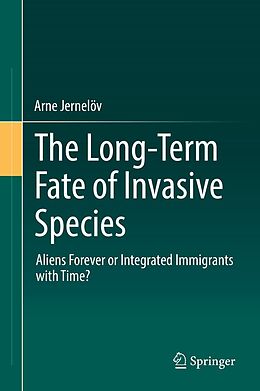 eBook (pdf) The Long-Term Fate of Invasive Species de Arne Jernelöv