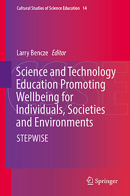 Fester Einband Science and Technology Education Promoting Wellbeing for Individuals, Societies and Environments von 