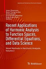 E-Book (pdf) Recent Applications of Harmonic Analysis to Function Spaces, Differential Equations, and Data Science von 