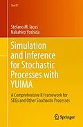 E-Book (pdf) Simulation and Inference for Stochastic Processes with YUIMA von Stefano M. Iacus, Nakahiro Yoshida