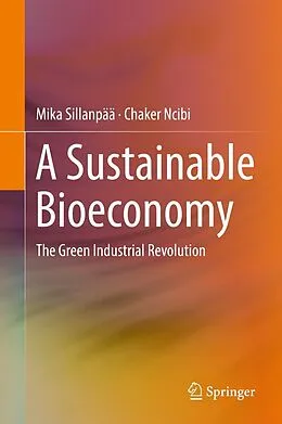 E-Book (pdf) A Sustainable Bioeconomy von Mika Sillanpää, Chaker Ncibi
