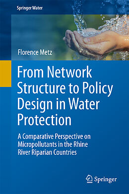 Livre Relié From Network Structure to Policy Design in Water Protection de Florence Metz
