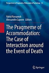 eBook (pdf) The Pragmeme of Accommodation: The Case of Interaction around the Event of Death de 