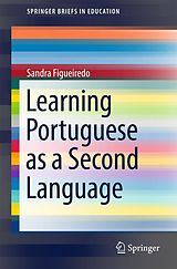 eBook (pdf) Learning Portuguese as a Second Language de Sandra Figueiredo
