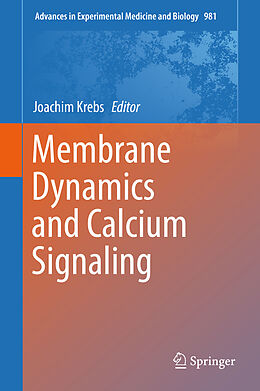 Fester Einband Membrane Dynamics and Calcium Signaling von 