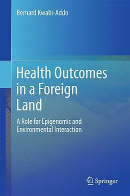 E-Book (pdf) Health Outcomes in a Foreign Land von Bernard Kwabi-Addo