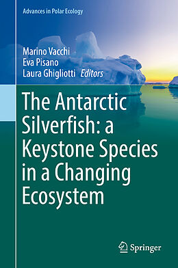 Livre Relié The Antarctic Silverfish: a Keystone Species in a Changing Ecosystem de 