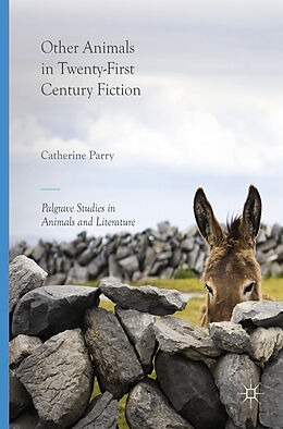 Livre Relié Other Animals in Twenty-First Century Fiction de Catherine Parry