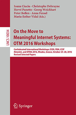 Kartonierter Einband On the Move to Meaningful Internet Systems: OTM 2016 Workshops von 