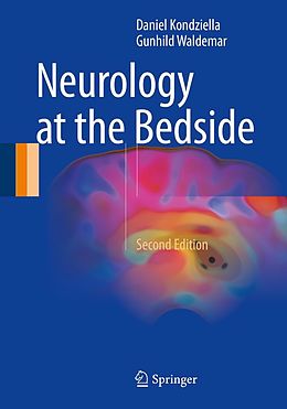 E-Book (pdf) Neurology at the Bedside von Daniel Kondziella, Gunhild Waldemar