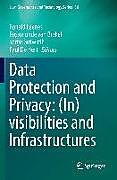 Kartonierter Einband Data Protection and Privacy: (In)visibilities and Infrastructures von 