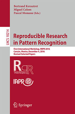 Kartonierter Einband Reproducible Research in Pattern Recognition von 