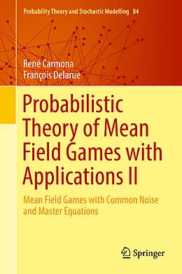 E-Book (pdf) Probabilistic Theory of Mean Field Games with Applications II von René Carmona, François Delarue