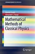E-Book (pdf) Mathematical Methods of Classical Physics von Vicente Cortés, Alexander S. Haupt