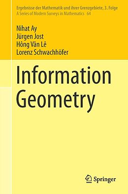 eBook (pdf) Information Geometry de Nihat Ay, Jürgen Jost, Hông Vân Lê