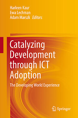 Livre Relié Catalyzing Development through ICT Adoption de 