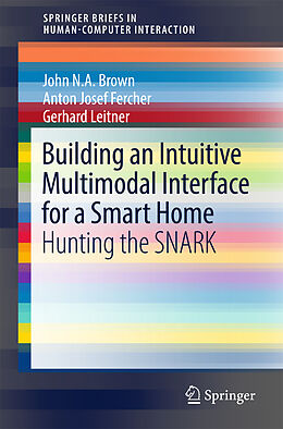 Couverture cartonnée Building an Intuitive Multimodal Interface for a Smart Home de John N.A Brown, Anton Josef Fercher, Gerhard Leitner