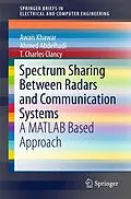 E-Book (pdf) Spectrum Sharing Between Radars and Communication Systems von Awais Khawar, Ahmed Abdelhadi, T. Charles Clancy
